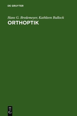 Orthoptik von Bredemeyer,  Hans G., Bullock,  Kathleen