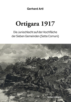 Ortigara 1917 von Artl,  Gerhard
