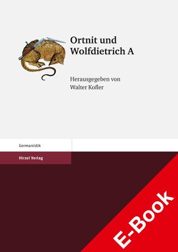 Ortnit und Wolfdietrich A von Kofler,  Walter