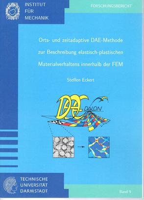 Orts- und zeitadaptive DAE-Methode zur Beschreibung elastisch-plastischen Materialverhaltens innerhalb der FEM von Eckert,  Steffen