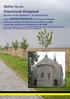 Ortschronik Kriegstedt mit dem Ortsfamilienbuch der Gemeinden 1641-1800 von Bruns,  Steffan