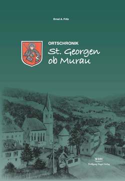 Ortschronik St. Georgen ob Murau von Fritz,  Ernst A.