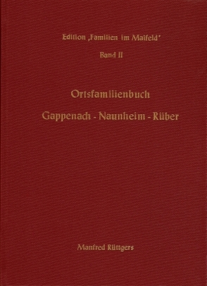 Ortsfamilienbuch Gappenach – Naunheim – Rüber 1633-1987 von Rüttgers,  Manfred