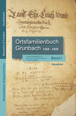 Ortsfamilienbuch Grunbach 1558-1920 von Kull,  Hermann, Kull,  Rosemarie, Riegel,  Uwe