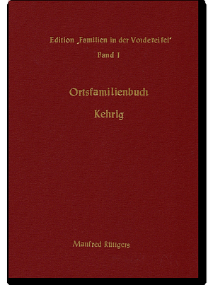 Ortsfamilienbuch Kehrig 1650-1987 von Rüttgers,  Manfred