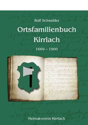 Ortsfamilienbuch Kirrlach von Schneider,  Rolf