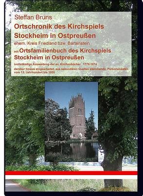 Ortsfamilienbuch Stockheim 1772-1874 (Ostpreußen) von Bruns,  Steffan