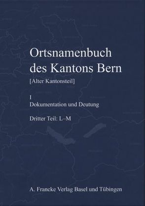 OrtsNamenbuch des Kantons Bern von Blatter,  Erich, Schneider,  Thomas Franz