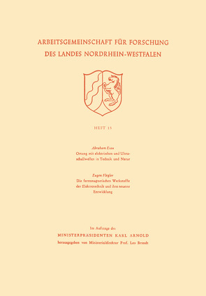 Ortung mit elektrischen und Ultraschallwellen in Technik und Natur. Die ferromagnetischen Werkstoffe der Elektrotechnik und ihre neueste Entwicklung von Esau,  Abraham