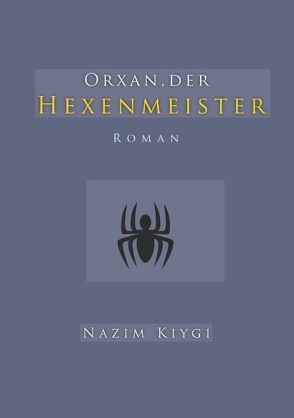 Orxan, der Hexenmeister von Kiygi,  Nazim