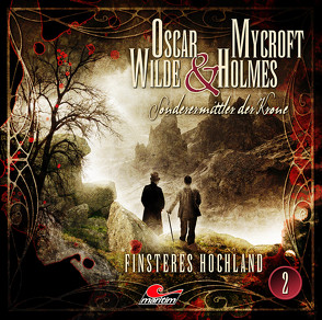 Oscar Wilde & Mycroft Holmes – Folge 02 von Maas,  Jonas, Verlag,  Maritim