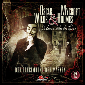 Oscar Wilde & Mycroft Holmes – Folge 12 von Diverse, Maas,  Jonas, Reins,  Reent, Rotermund,  Sascha, Verlag,  Maritim