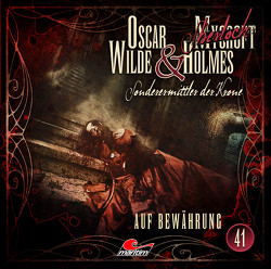 Oscar Wilde & Mycroft Holmes – Folge 41 von Reins,  Reent, Rotermund,  Sascha, Verlag,  Maritim, Walter,  Silke