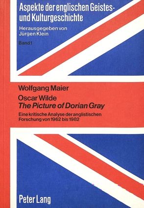 Oscar Wilde the picture of Dorian Gray von Maier,  Wolfgang