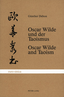 Oscar Wilde und der Taoismus /Oscar Wilde and Taoism von Debon,  Günther