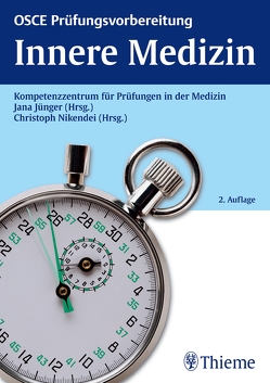 OSCE Innere Medizin von Jünger,  Jana, Nikendei,  Christoph