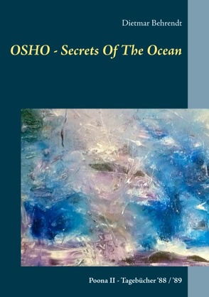 OSHO – Secrets Of The Ocean von Behrendt,  Dietmar