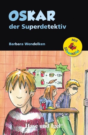 Oskar, der Superdetektiv / Silbenhilfe von Wendelken,  Barbara