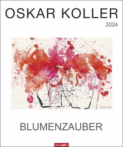 Oskar Koller – Blumenzauber Kalender 2024 von Oskar Koller