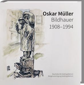 Oskar Müller Bildhauer 1908 – 1994 von Rettner,  Stefan