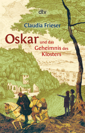 Oskar und das Geheimnis des Klosters von Frieser,  Claudia, Spengler,  Constanze