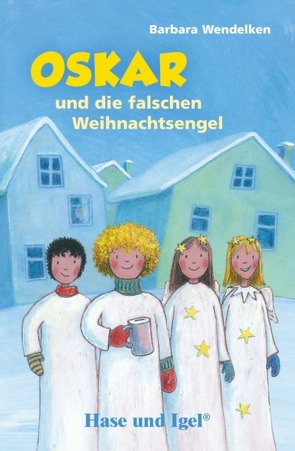 Oskar und die falschen Weihnachtsengel von Baier,  Ulrike, Wendelken,  Barbara
