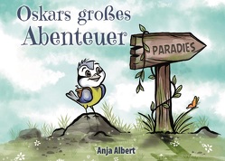 Oskars großes Abenteuer von Albert,  Anja