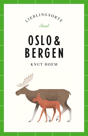 Oslo & Bergen – Lieblingsorte von Hoem,  Knut