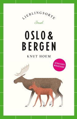 Oslo & Bergen Reiseführer LIEBLINGSORTE von Hoem,  Knut