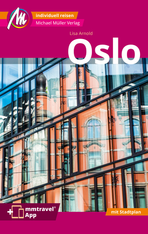 Oslo MM-City Reiseführer Michael Müller Verlag von Arnold,  Lisa