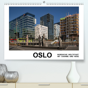 Oslo – Weltstadt mit Charme und Herz (Premium, hochwertiger DIN A2 Wandkalender 2020, Kunstdruck in Hochglanz) von Hallweger,  Christian