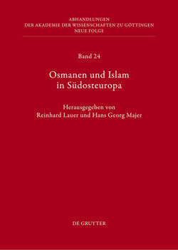 Osmanen und Islam in Südosteuropa von Lauer,  Reinhard, Majer,  Hans Georg