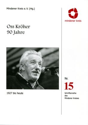 Oss Kröher 90 Jahre von Mindener Kreis e.V.