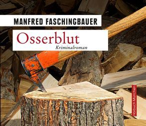 Osserblut von Faschingbauer,  Manfred, Feicht,  Sebastian
