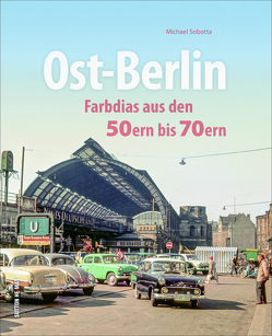 Ost-Berlin von Sobotta,  Michael