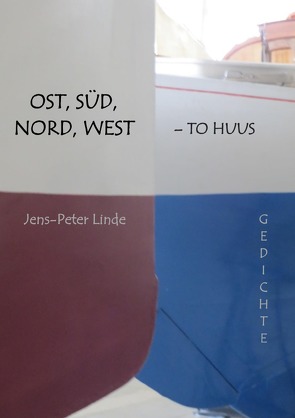 Ost, Süd, Nord, West – To Huus von Linde,  Jens-Peter