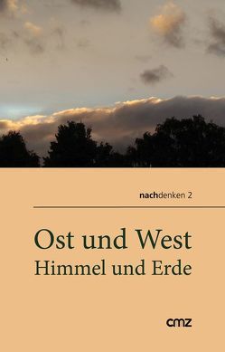 Ost und West, Himmel und Erde von Farokhifar,  Karin, Fuchs,  Birgitta, Schütte,  André