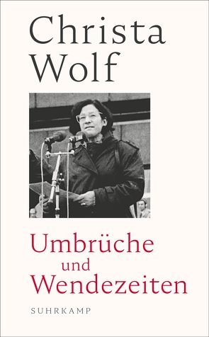 Umbrüche und Wendezeiten von Grimm,  Thomas, Wolf,  Christa, Wolf,  Gerhard
