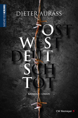 OST WEST DEUTSCH TOT von Aurass,  Dieter