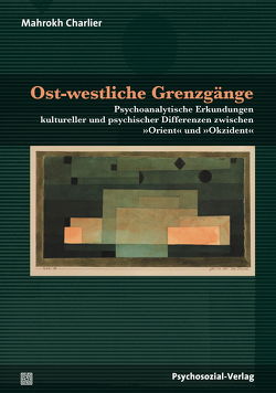 Ost-westliche Grenzgänge von Charlier,  Mahrokh