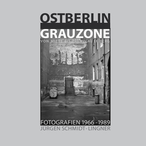 Ostberlin Grauzone von Schmidt-Lingner,  Jürgen