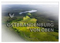 Ostbrandenburg von oben (Wandkalender 2024 DIN A3 quer), CALVENDO Monatskalender von Kloth & Ralf Roletschek,  Daniela