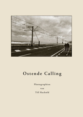 Ostende Calling von Rachold,  Till