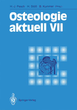 Osteologie aktuell VII von Kummer,  Benno, Lange,  T., Pesch,  Hans-Jürgen, Stöß,  Hartmut