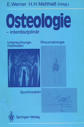 Osteologie — interdisziplinär von Matthiaß,  Hans H., Werner,  Eckhard