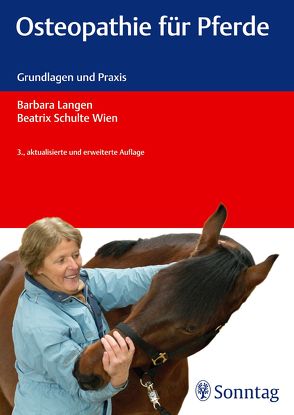 Osteopathie für Pferde von Dick,  Sabine, Keller,  Irina, Langen,  Barbara, Schulte Wien,  Beatrix, Wilbricht,  Jutta
