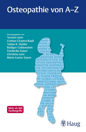 Osteopathie von A-Z von Ciranna-Raab,  Cristian, Dobler,  Tobias K., Goldenstein,  Rüdiger, Kaiser,  Friederike, Liem,  Torsten