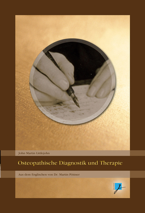 Osteopathische Diagnostik und Therapie von Hartmann,  Christian, Littlejohn,  John Martin, Melachroinakes,  Elisabeth, Pöttner,  Martin