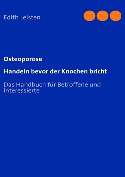 Osteoporose von Leisten,  Edith