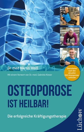Osteoporose ist heilbar! von Weiß,  Dr. med. Martin